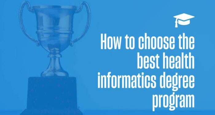 Choose the Best Health Informatics Degree Program