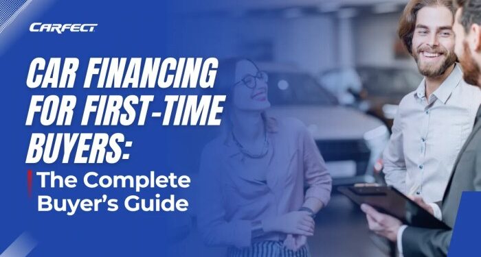 Car Financing for First-Time Buyers: Your Complete Guide to Success